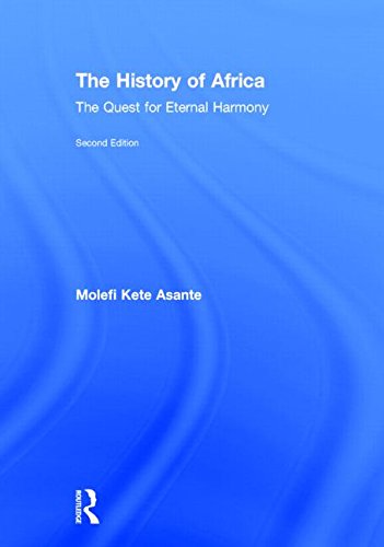 The History of Africa: The Quest for Eternal Harmony
