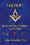 Isonomi: The Great Masonic Secret: Master Keys