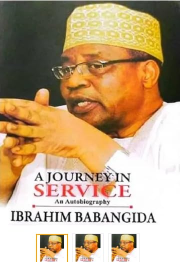 A Journey in Service: An Autobiography by Ibrahim Babangida, Paperback