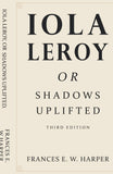 Iola Leroy, Or Shadows Uplifted