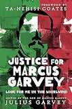 Justice for Marcus Garvey: Look for Me in the Whirlwind