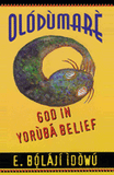 Olodumare : God in Yoruba Belief (Paperback)
