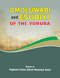 OMOLUWABI and ESUBIYI OF THE YORUBA