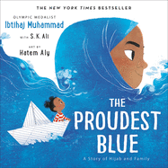 The Proudest Blue: A Story of Hijab and Family (The Proudest Blue #1)