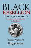Black Rebellion: Five Slave Revolts