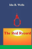 The Red Record - Tabulated Statistics and Allegehing in the United States