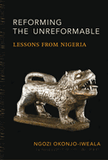 Reforming the Unreformable: Lessons from Nigeria (Paperback)