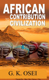 AFRICAN CONTRIBUTION TO CIVILIZATION