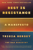 Rest Is Resistance: A Manifesto (Rest Is Resistance #1)