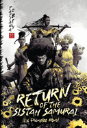 Return of the Sistah Samurai: A Champloo Novel (The Champloo Mixes #2) (Paperback)