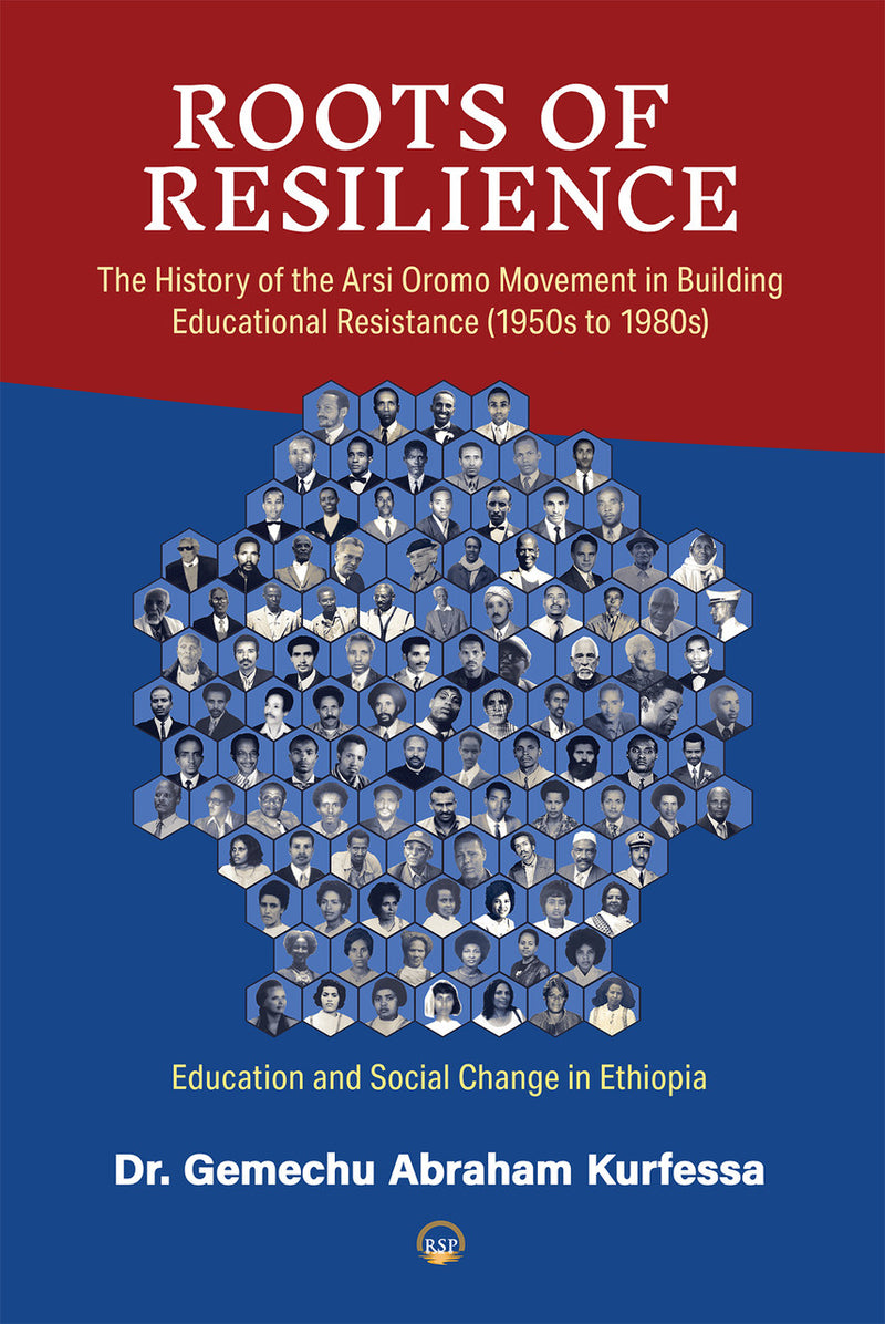 Roots of Resilience: The History of the Arsi Oromo Movement in Building Educational Resistance (1950s to 1980s)
