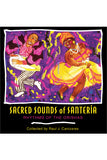 Sacred Sounds of Santería Rhythms of the Orishas (compac disc)