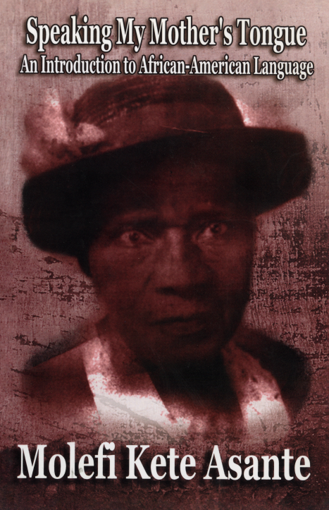 SPEAKING MY MOTHER'S TONGUE