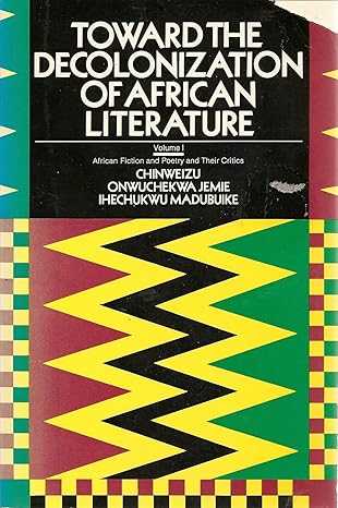 Toward the Decolonization of African Literature