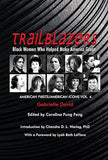 Trailblazers, Black Women Who Helped Make America Great: American Firsts/American Icons, Volume 4