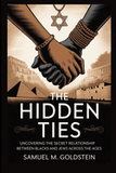 The Hidden Ties: Uncovering the Secret Relationship Between Blacks and Jews Across the Ages