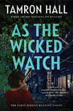 As the Wicked Watch: The First Jordan Manning Novel (Jordan Manning #1)