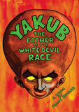 Yakub: The Father of the White Devil Race