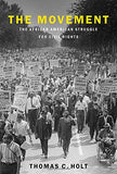 The Movement: The African American Struggle for Civil Rights