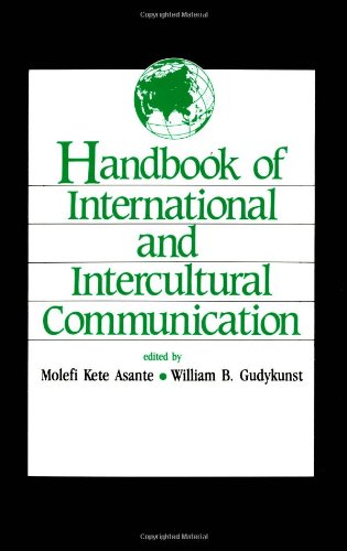 Handbook of International and Intercultural Communication