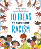 10 Ideas to Overcome Racism (AUGUST 31, 2021)