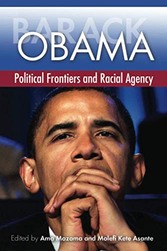 Barack Obama: Political Frontiers and Racial Agency