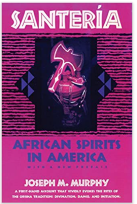 Santeria: African Spirits in America