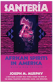 Santeria: African Spirits in America
