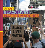 2020 Black Lives Matter Marches