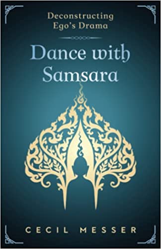Dance with Samsara: Deconstructing Ego's Drama