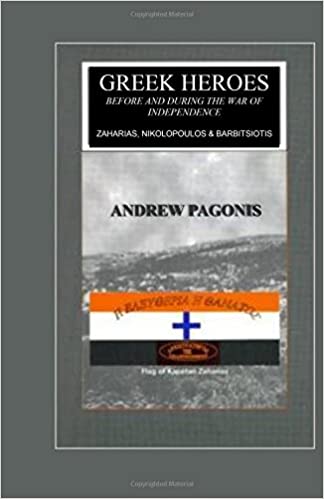 Greek Heroes Before and During the War of Independence (Seaburn Greek Classics)