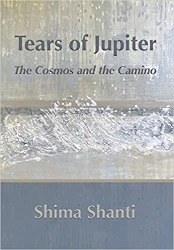 Tears of Jupiter: The Cosmos and the Camino