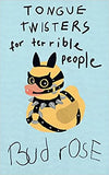 Tongue Twisters for Terrible People