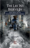 The Lies We Believe In: China, Russia and the communist revolution in America