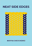 Neat Side Edges: Simple Ways to Keep the Edges of Your Knitted Projects Nice and Tidy