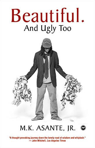 Beautiful. And Ugly Too