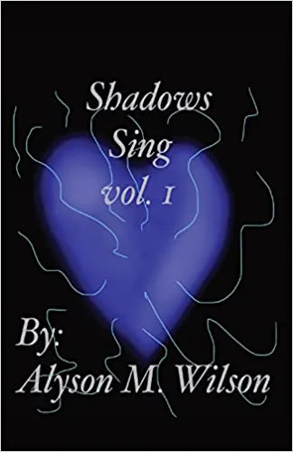 Shadows Sing vol.1: vol.1