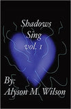 Shadows Sing vol.1: vol.1