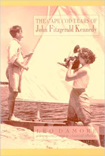 The Cape Cod Years of John Fitzgerald Kennedy