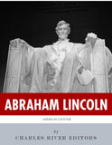 American Legends: The Life of Abraham Lincoln