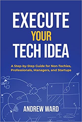 Execute Your Tech idea