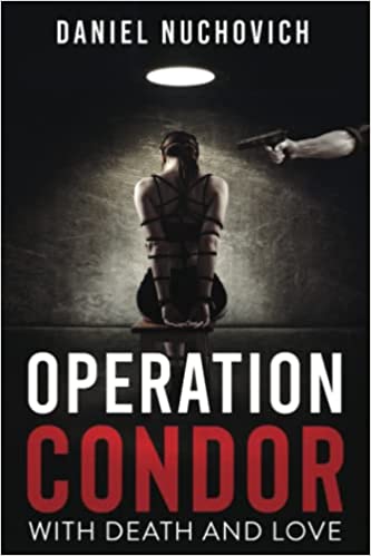 Operation Condor: With Death and Love