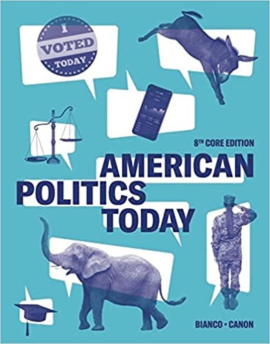 American Politics Today (Core Eighth)
