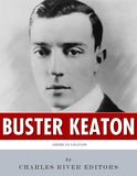 American Legends: The Life of Buster Keaton