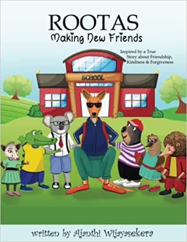 Rootas: Making New Friends: Friendship. Kindness. Forgiveness