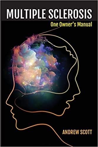 Multiple Sclerosis: One Owners Manual
