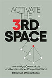 Activate the Third Space: How to Align, Communicate and Lead in a Hyper-Competitive World