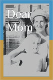 Dear Mom: Letters to Heaven