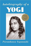 Autobiography of a Yogi: A Practical Guide for People in Positions of Responsibility (Revised)