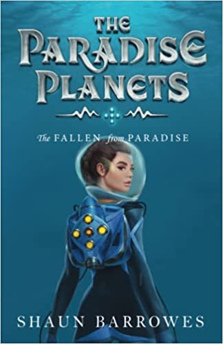The Paradise Planets: The Fallen from Paradise